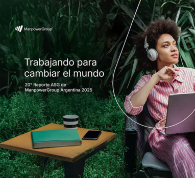 ManpowerGroup presenta su 20° Reporte de Sustentabilidad y reafirma que la gestión sostenible es clave para competir en el futuro del trabajo