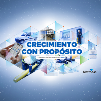 Con una herramienta basada en inteligencia artificial, MetroGAS presentó su séptimo Reporte de Sustentabilidad
